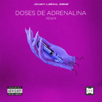 Doses de Adrenalina (Remix) by Jovem Laikko