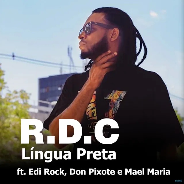 Língua Preta (feat. Edi Rock, Don Pixote & Mael Maria)