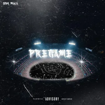 PREGAME by EBK Mula