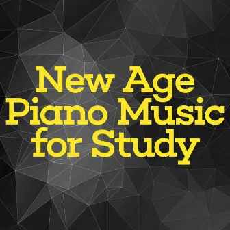 New Age Piano Music for Study by Easy Listening Piano