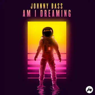 Am I Dreaming by Johnny Bass