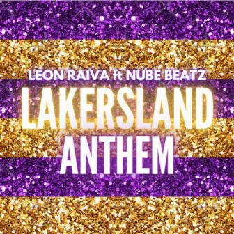 LakersLand Anthem by Leon Raiva