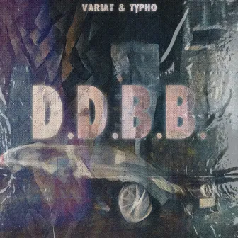 D.d.B.B. by Typho