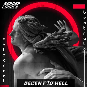 Decent To Hell by Visceral