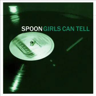 Girls Can Tell by Spoon