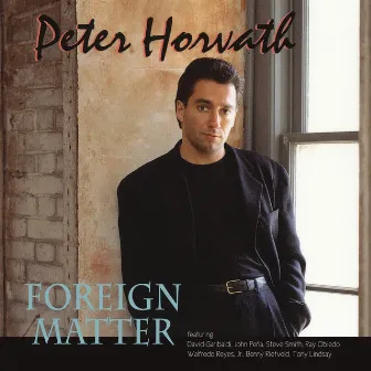 Foreign Matter by Peter Horvath