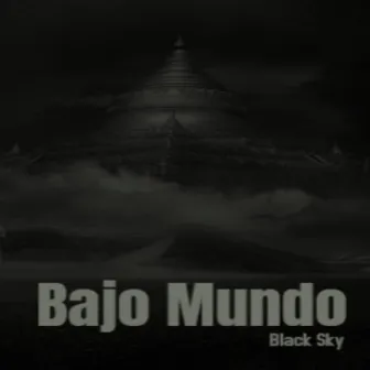 Bajo Mundo by BlackSkyº