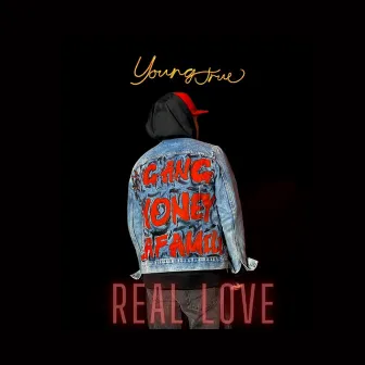 Real Love by Young True