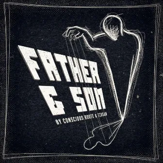 Father & Son by Conscious Route