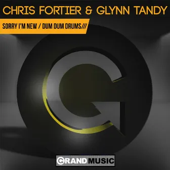 Sorry I'm New / Dum Dum Drums by Glynn Tandy