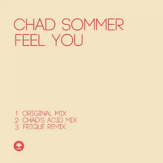 Feel You by Chad Sommer