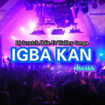 Igba Kan Refix by Dj Scratch Ibile