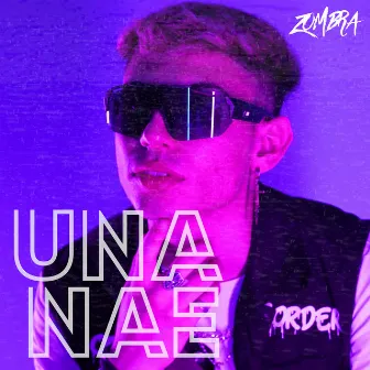 U NA NAE by Zombra