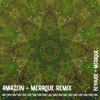 Amazon (Mèraque Remix) by Mèraque