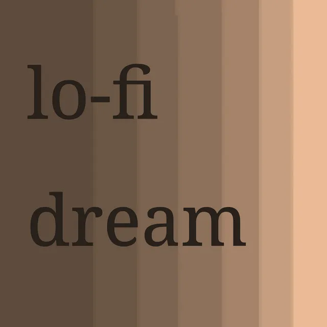 Lo-Fi Dream