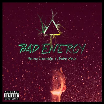 Bad Energy by Young Kennedy