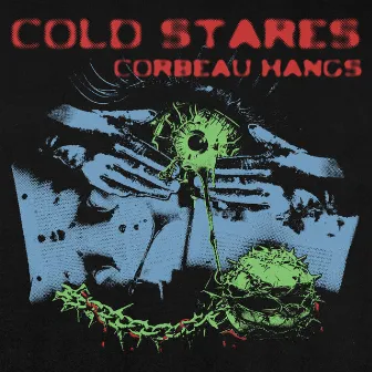 Cold Stares/Electrogramas by Corbeau Hangs