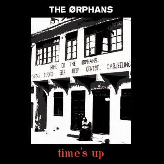 Time's Up by The Orphans