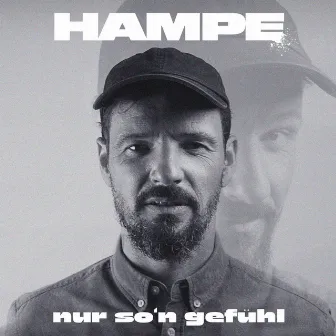 Nur So'n Gefühl by HAMPE