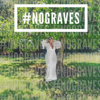 No Graves by Vadia