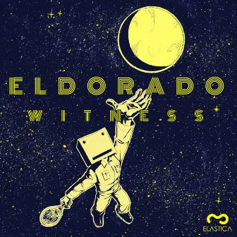 WITNESS by Eldorado