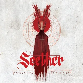 Poison The Parish (Deluxe Edition) by Seether