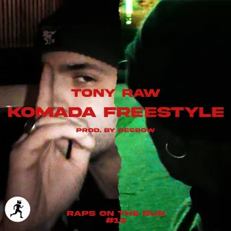 KOMADA FREESTYLE by Tony Raw