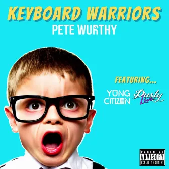 Keyboard Warriors by Pete Wurthy