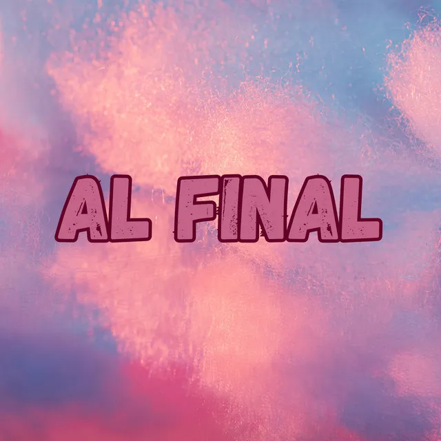 Al Final