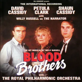 Blood Brothers (International Cast Recording) by Willy Russell