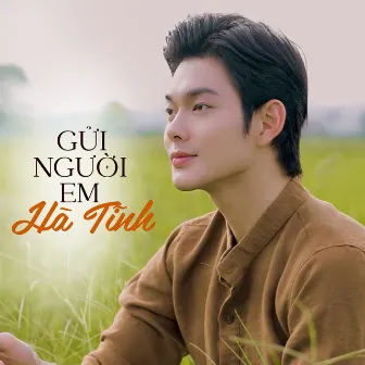 Gửi Người Em Hà Tĩnh by Nam Giang