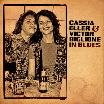 Cássia Eller & Victor Biglione In Blues by Victor Biglione