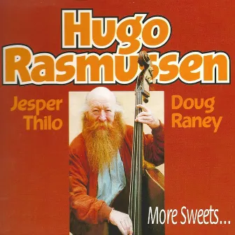 More Sweets (feat. Jesper Thilo & Doug Raney) by Hugo Rasmussen