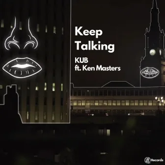 Keep Talking by KUB