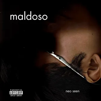 Maldoso by Neo Seen