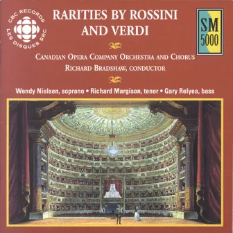 Rarities By Rossini And Verdi by Canadian Opera Company Orchestra