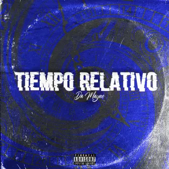 Tiempo Relativo by Da Mayne