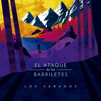 Los Veranos by El Ataque de los Barriletes