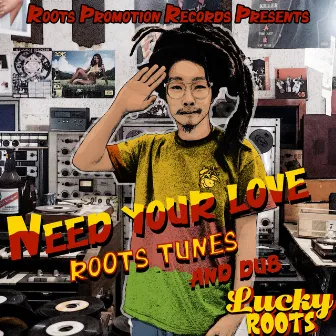 Need Your Love (Roots Tunes And Dub) by Cece Natty