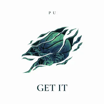 Get it! by PU