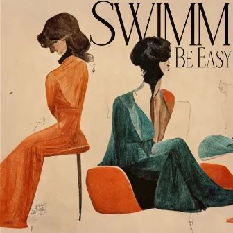 Be Easy by Swimm