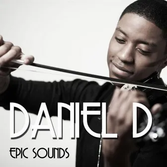 Epic Sounds by Daniel D.