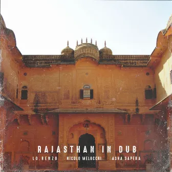 Rajasthan in Dub by Nicolò Melocchi