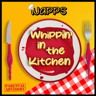 Whippin' in the Kitchen by Napps