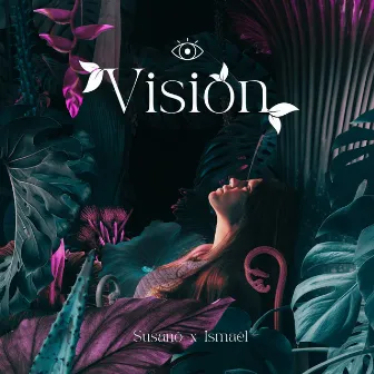 Vision by Ismaël