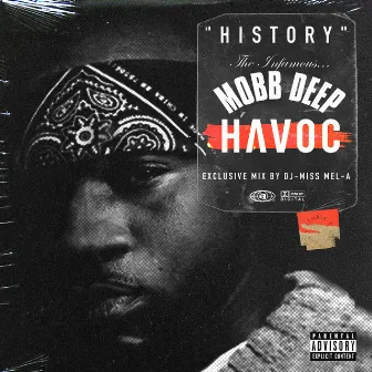 History The Infamous Mobb Deep Havoc, Vol. 1 (Mixed by DJ Mel-A) by DJ Mel-A