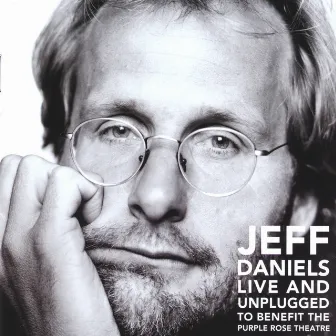 Live and Unplugged To Benefit The Purple Rose Theatre by Jeff Daniels