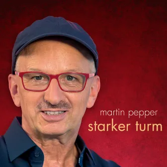 Starker Turm by Martin Pepper