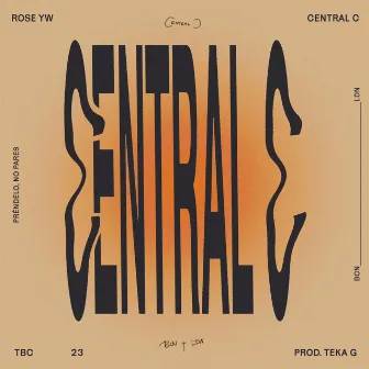 CENTRAL C by Rose YW