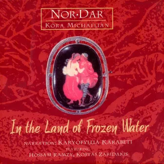 In the Land of Frozen Water by Kora Michaelian